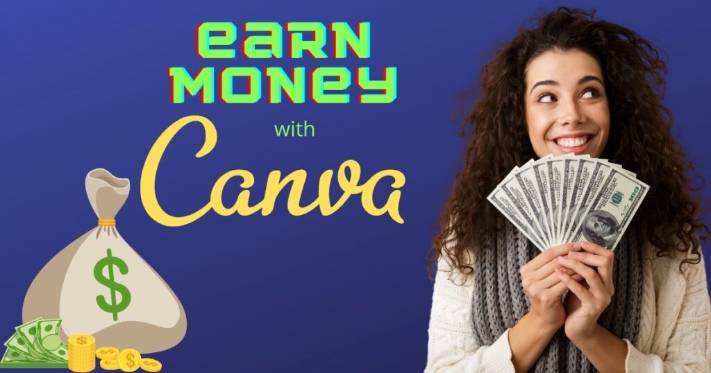 Poster promoting 'Earn Money With Canva', for the blog post How to Earn Money With Canva